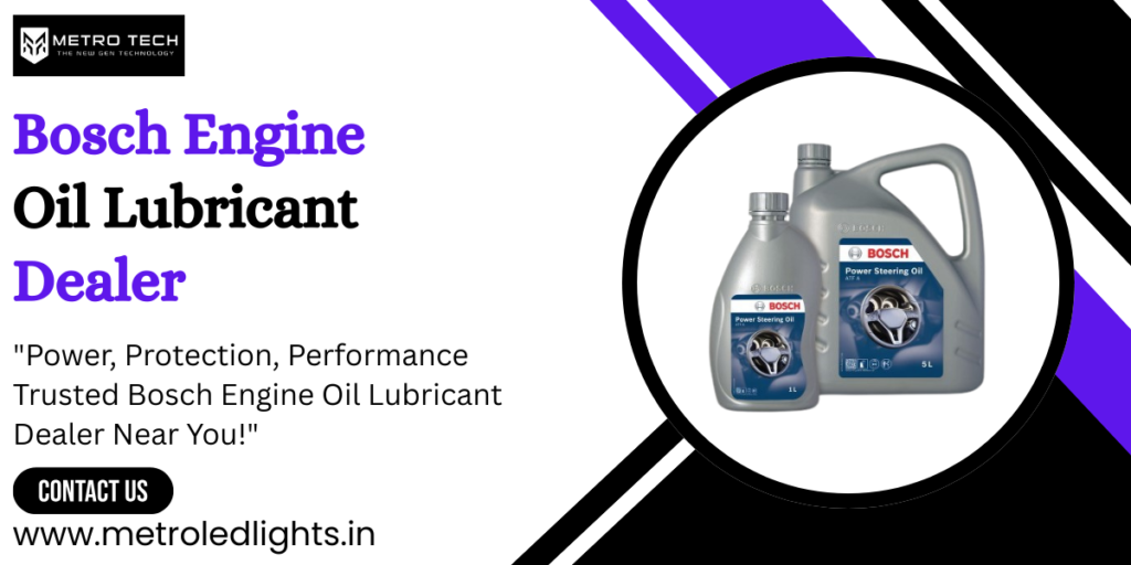 Bosch Engine Oil Lubricant Dealer